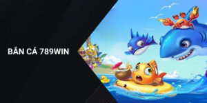 Bắn cá 789WIN