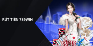 rút tiền 789WIN