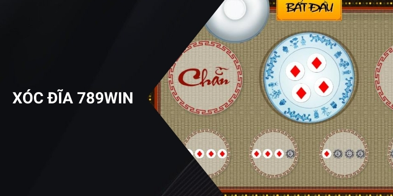 Xóc đĩa 789WIN